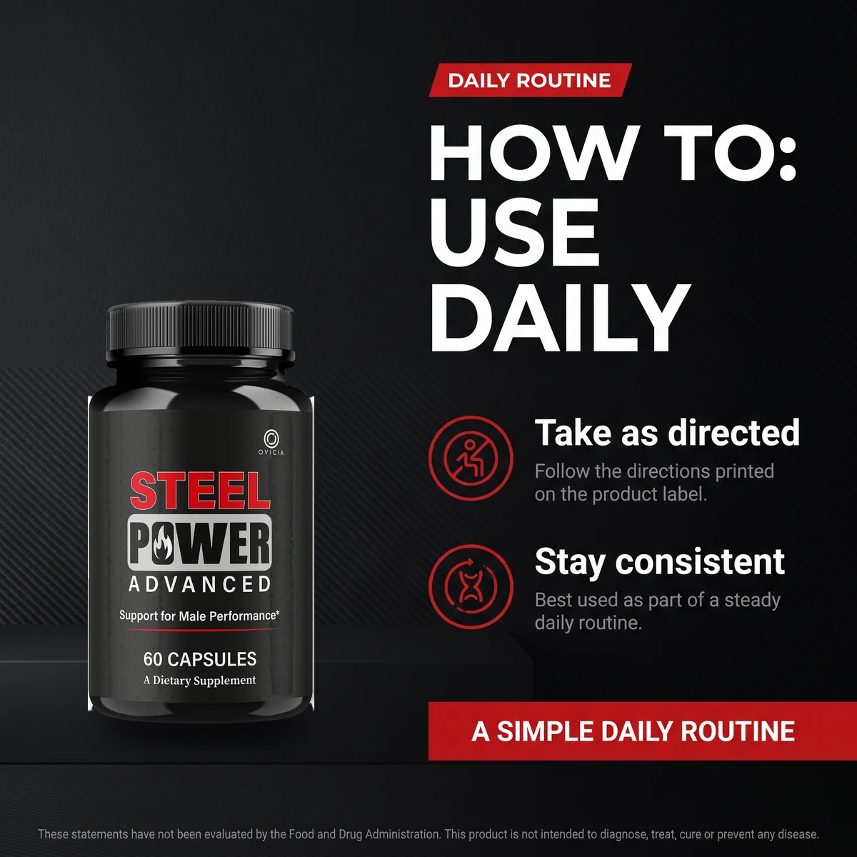 Steel Power daily routine: take as directed and stay consistent for 8 to 12 weeks